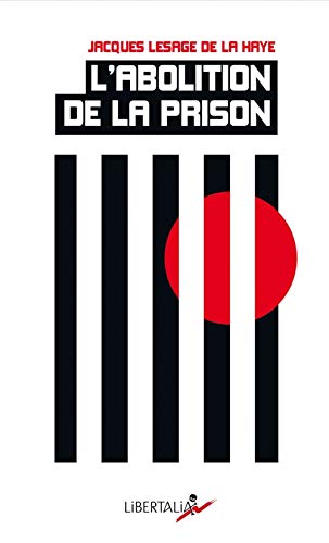 Beispielbild fr L'abolition de la prison zum Verkauf von Raritan River Books