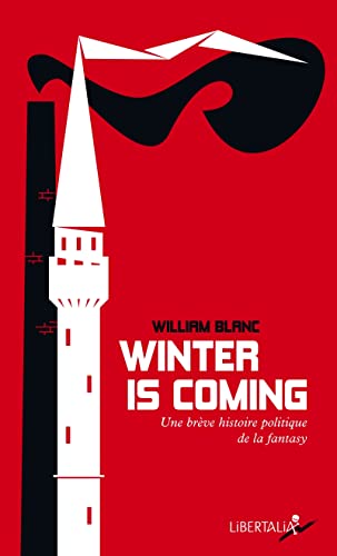 Beispielbild fr Winter is coming - Une brve histoire politique de la fantas: Une brve histoire politique de la fantasy zum Verkauf von medimops