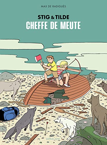 Stock image for Stig & Tilde, Tome 2 : Cheffe de meute for sale by Ammareal