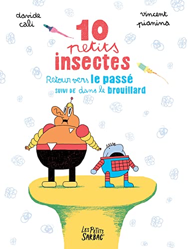 Beispielbild fr 10 petits insectes : Retour vers le pass suivi de Dans le brouillard zum Verkauf von Revaluation Books