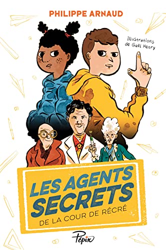 Stock image for LES AGENTS SECRETS DE LA COUR DE RECRE (PEPIX) for sale by Librairie Th  la page