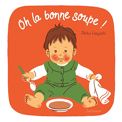 Beispielbild fr Oh la bonne soupe ! zum Verkauf von Librairie Th  la page