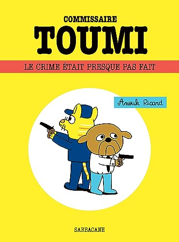 Beispielbild fr Commissaire Toumi : Le crime tait presque pas fait zum Verkauf von medimops