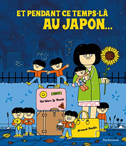 Beispielbild fr Et pendant ce temps-l au Japon. [Reli] Le Thanh, Ta-Marc et Boutin, Arnaud zum Verkauf von BIBLIO-NET