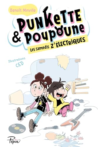 Beispielbild fr PUNKETTE & POUPOUNE - LES SAMEDIS Z LECTRIQUES zum Verkauf von Librairie Th  la page