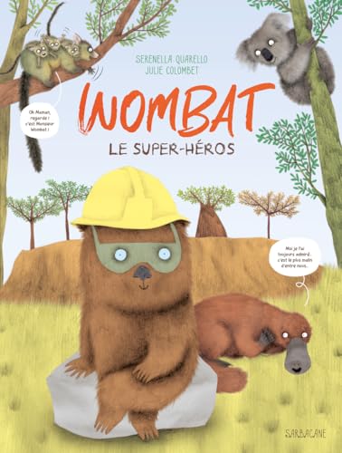 Imagen de archivo de WOMBAT, LE SUPER HEROS [Reli] Quarello, Serenella et Colombet, Julie a la venta por BIBLIO-NET