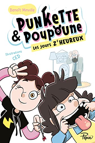 Beispielbild fr PUNKETTE & POUPOUNE, LES JOURS Z HEUREUX zum Verkauf von medimops