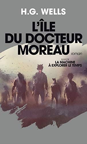 Stock image for L'le du Dr Moreau - Suivi de la machine  explorer le temps for sale by Ammareal