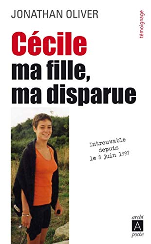 9782377350636: Ccile, ma fille, ma disparue (Tmoignage) (French Edition)