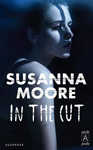 Imagen de archivo de In the Cut (Suspense) a la venta por WorldofBooks