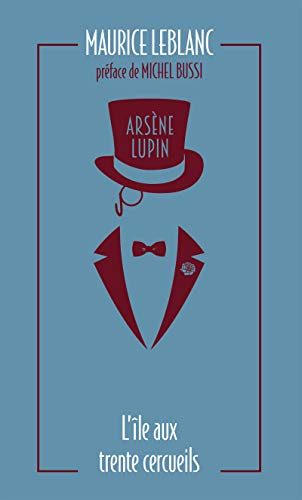 Beispielbild fr Arsene lupin - l'ile aux trente cercueils zum Verkauf von WorldofBooks