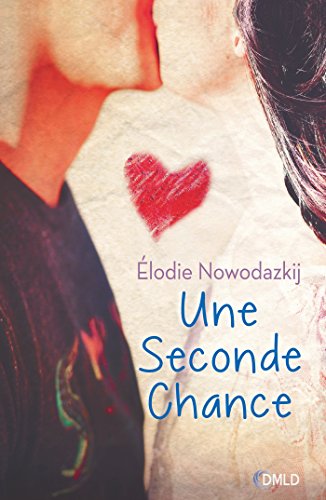 Imagen de archivo de Une seconde chance [Broch] Nowodazkij, Elodie a la venta por BIBLIO-NET