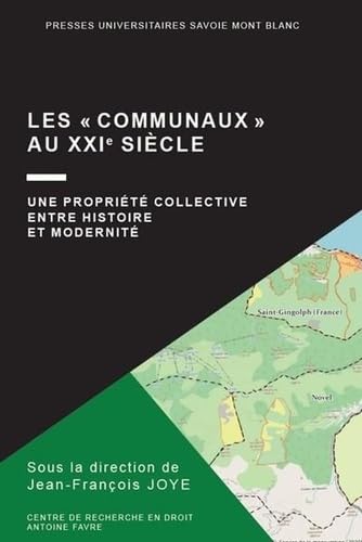 Stock image for Les "communaux" au XXIe sicle: Une proprit collective entre histoire et modernit for sale by Gallix