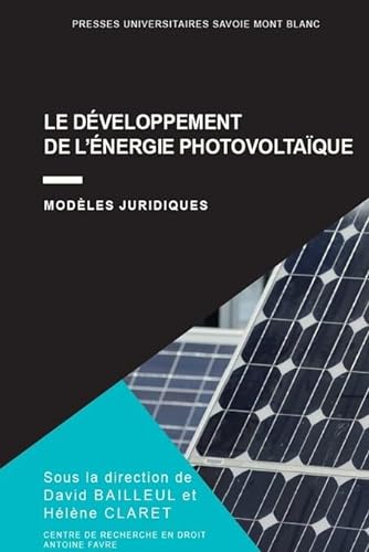 Beispielbild fr Le dveloppement de l'nergie photovoltaque: Modles juridiques zum Verkauf von Gallix