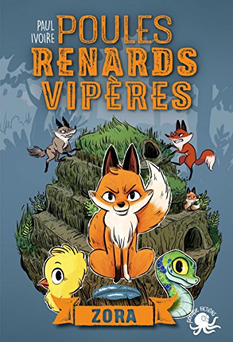 9782377420056: Poules, renards, vipres - Tome 2 Zora (2)