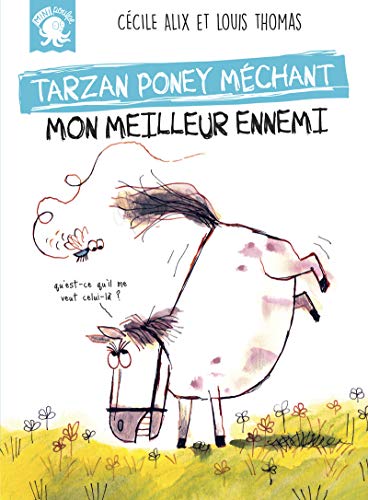 Beispielbild fr Tarzan, poney mchant - Mon meilleur ennemi zum Verkauf von medimops
