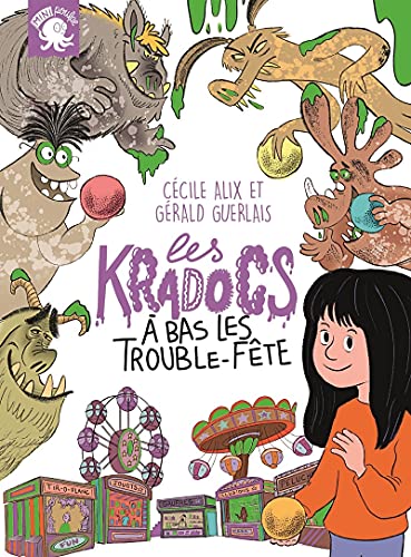 Stock image for Les Kradocs -  bas les trouble-fte - Premier roman jeunesse monstre - Ds 7 ans (2) for sale by Ammareal