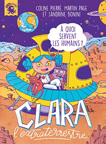 9782377421282: Clara l'extraterrestre: A quoi servent les humains ?