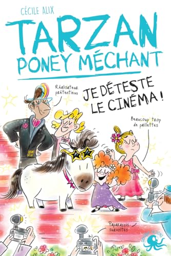 Stock image for Tarzan, poney mchant ? Je dteste le cinma ! ? Lecture roman jeunesse humour cheval ? Ds 8 ans for sale by medimops