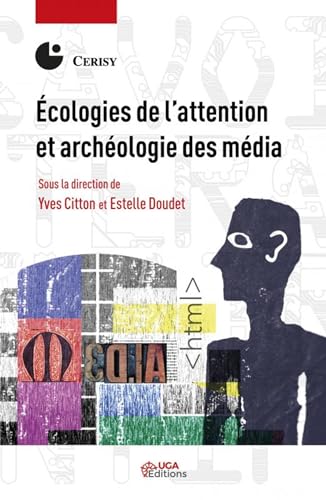 Stock image for cologies de l'attention et archologie des mdia for sale by Gallix