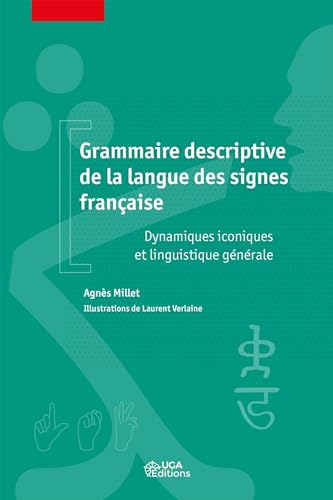 Beispielbild fr Grammaire descriptive de la langue des signes franaise: Dynamiques iconiques et linguistique gnrale zum Verkauf von medimops