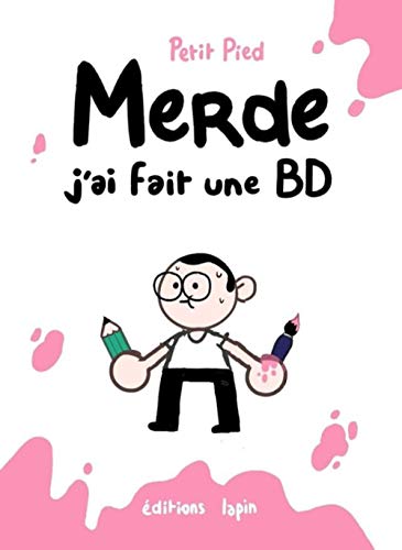 Beispielbild fr Merde, j'ai fait une BD zum Verkauf von medimops