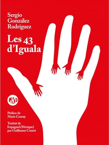 Beispielbild fr Les 43 d'Iguala zum Verkauf von medimops