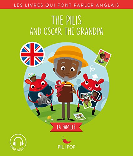 Beispielbild fr The Pilis and Oscar the Grandpa: La famille zum Verkauf von medimops