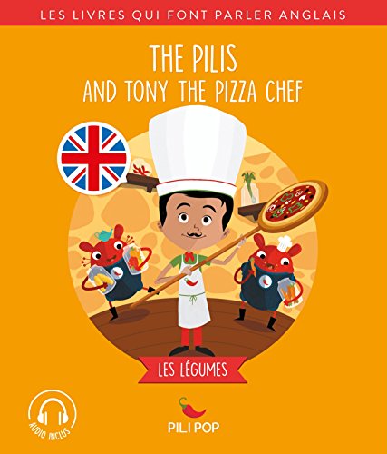 Beispielbild fr The Pilis and Tony the Pizza Chef: Les lgumes zum Verkauf von medimops