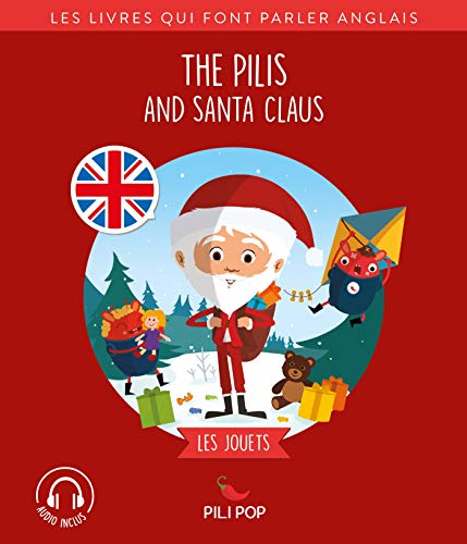 Beispielbild fr The Pilis and Santa Claus: Les jouets zum Verkauf von medimops