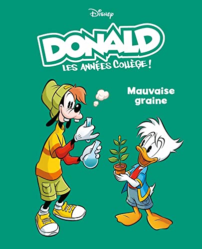 Stock image for Mauvaise graine: Donald les annes collge - Tome 3 for sale by medimops