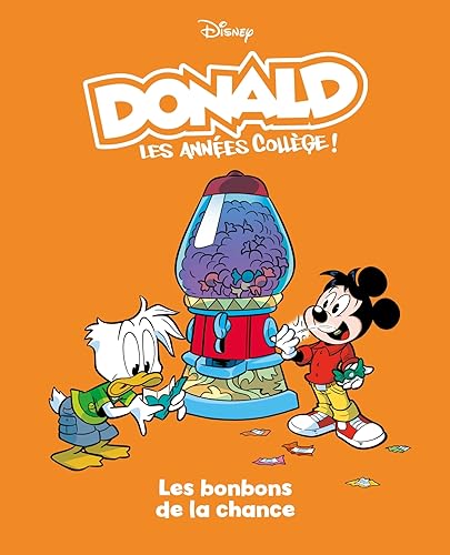 Stock image for Les bonbons de la chance: Donald les annes collge - Tome 8 for sale by Ammareal