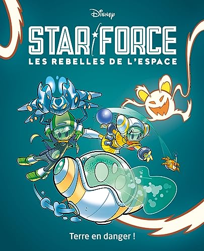Stock image for Terre en danger !: Star force Les rebelles de l'espace Tome 2 for sale by medimops