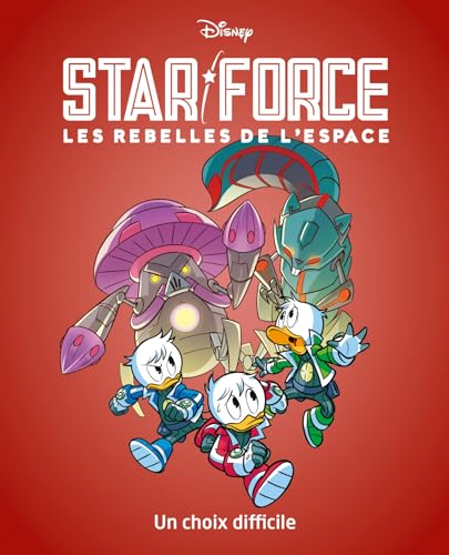 Stock image for Un choix difficile: Star force Les rebelles de l'espace - Tome 4 for sale by medimops
