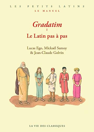 Beispielbild fr Gradatim: Le Latin pas  pas zum Verkauf von Gallix