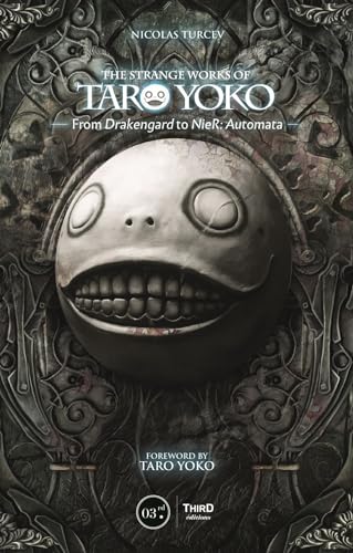 9782377840489: The Strange Works Of Taro Yoko: From Drakengard To Nier: Automata
