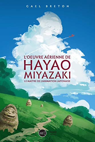 Beispielbild fr L'oeuvre de Hayao Miyazaki: Le matre de l'animation japonaise zum Verkauf von medimops