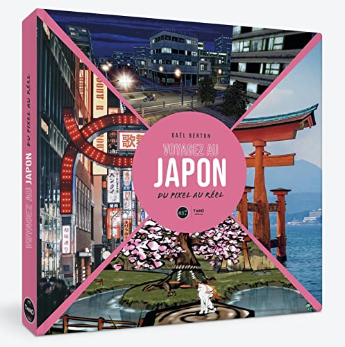 Beispielbild fr Voyagez au Japon: Du Pixel au Rel (THIRD EDITIONS) zum Verkauf von medimops