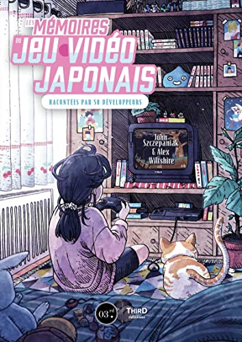 9782377841707: Les Mmoires du jeu vido japonais: Racontes par 50 dveloppeurs