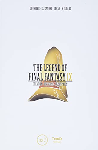 Beispielbild fr The Legend of Final Fantasy IX: Creation - Universe - Decryption zum Verkauf von Books From California