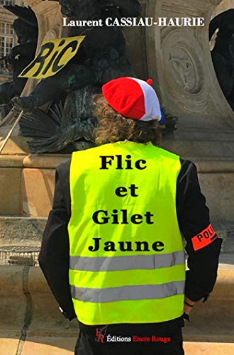 Stock image for Flic et Gilet Jaune [Broch] CASSIAU-HAURIE, Laurent for sale by BIBLIO-NET