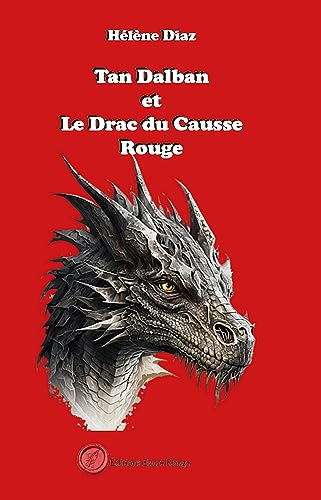 Stock image for Tan Dalban et le Drac du Causse Rouge for sale by Ammareal