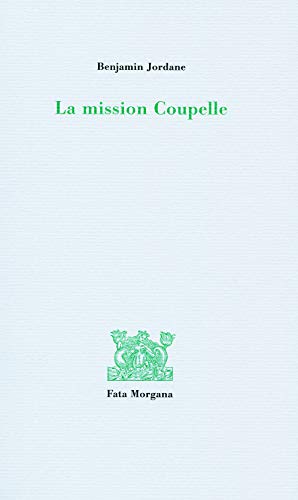 Beispielbild fr La mission Coupelle [Broch] Puech, Jean-Benot zum Verkauf von BIBLIO-NET