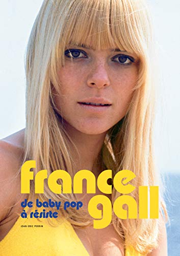 Stock image for France GALL - de baby pop  rsiste for sale by Ammareal