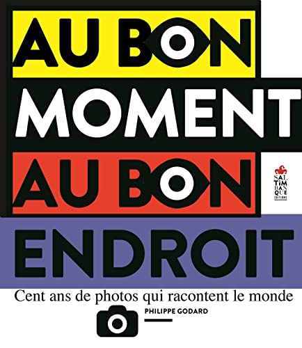 Stock image for Au bon moment au bon endroit for sale by Ammareal