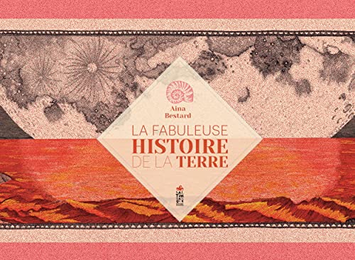Beispielbild fr La fabuleuse histoire de la Terre zum Verkauf von medimops