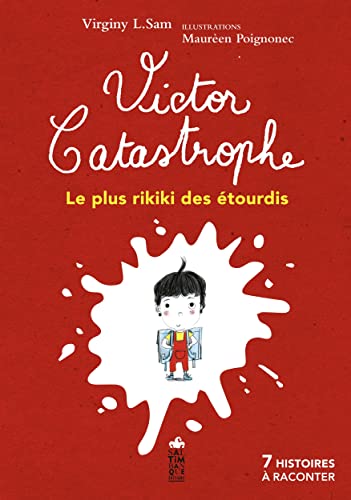 Beispielbild fr Victor Catastrophe, le plus rikiki des tourdis zum Verkauf von medimops