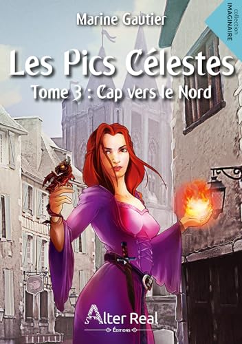Stock image for Cap vers le nord: Les Pics clestes - T03 for sale by Gallix