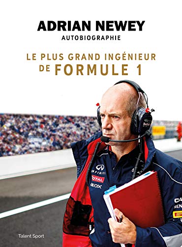 Stock image for Adrian Newey, autobiographie: Le plus grand ingnieur de Formule 1 for sale by medimops