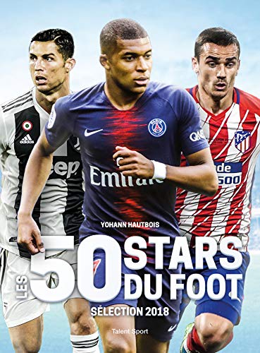 Imagen de archivo de Les 50 stars du foot: Slection 2018 a la venta por Ammareal